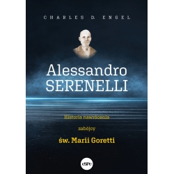 Alessandro Serenelli. Historia nawrócenia zabójcy Marii Goretti